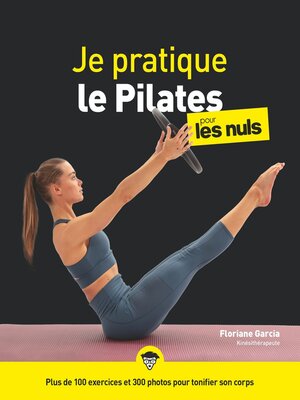 cover image of Je pratique le Pilates pour les Nuls, grand format